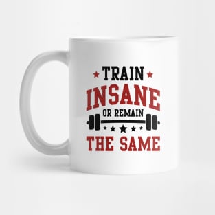 Train Insane Mug